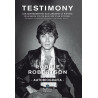 Robertson, Robbie - Testimony: Autobiografía, Los Acontecimientos Que Cambiaron La Historia De La Música Con The Band (Libro)
