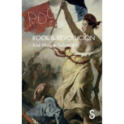 Sebastián, José Manuel - Rock & Revolución (Libro)