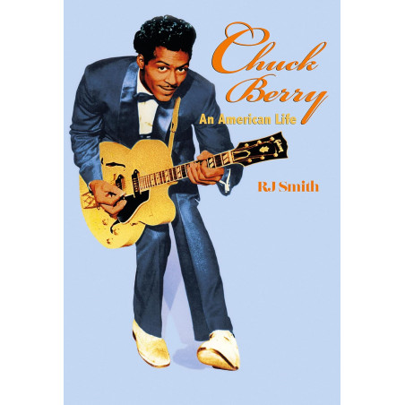 Smith, RJ - Chuck Berry: An American Life (Book)