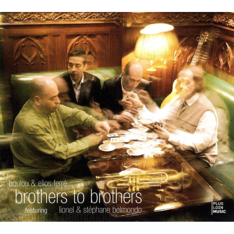 Boulou & Ferre, Elios - Brothers To Brothers (CD)