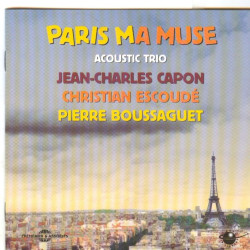 Capon / Boussaguet / Escoudé - Paris Ma Muse (CD)