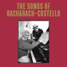 Costello, Elvis  & Bacharach, Burt - The Songs Of Bacharach & Costello - 2 LPs