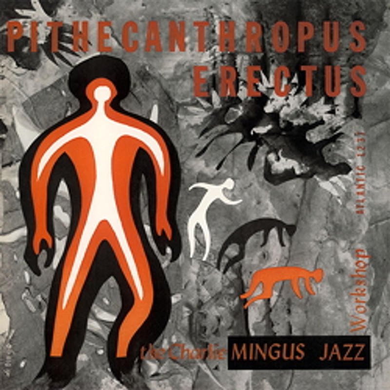 Mingus, Charles - Pithecanthropus Erectus - LP 180 Gr. (Mono Vinyl Edition)