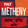 Metheny, Pat - Side-Eye NYC (CD)