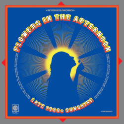 Various Artists - Flowers In The Afternoon: Late-1960s Sunshine - LP (RSD BF 2025 Translucent Orange Vinyl Edition)