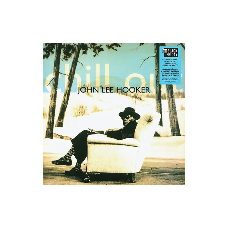 Hooker, John Lee - Chill Out - LP (RSD Black Friday 2025 Vinyl Edition)
