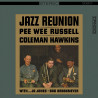 Hawkins, Coleman & Russell, Pee Wee - Jazz Reunion - LP 180 Gr.