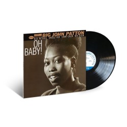 Patton, Big John - Oh Baby! - LP 180 Gr. (Blue Note Classic Vinyl Series)