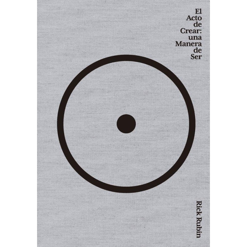 Rubin, Rick - El Acto De Crear (Libro)