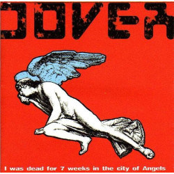 Dover - I Was Dead For 7 Weeks In The City On Angels - LP