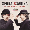 Serrat, Joan Manuel Y Sabina, Joaquin - La Orquesta Del titanic - LP