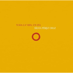 Pérez Cruz, Silvia - Toda La Vida Un Día - LP