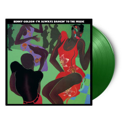 Golson, Benny - I'm Always Dancin' To The Music - LP 180 Gr. (Green Vinyl Edition)