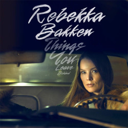 Bakken, Rebekka - Things You Leave Behind - LP