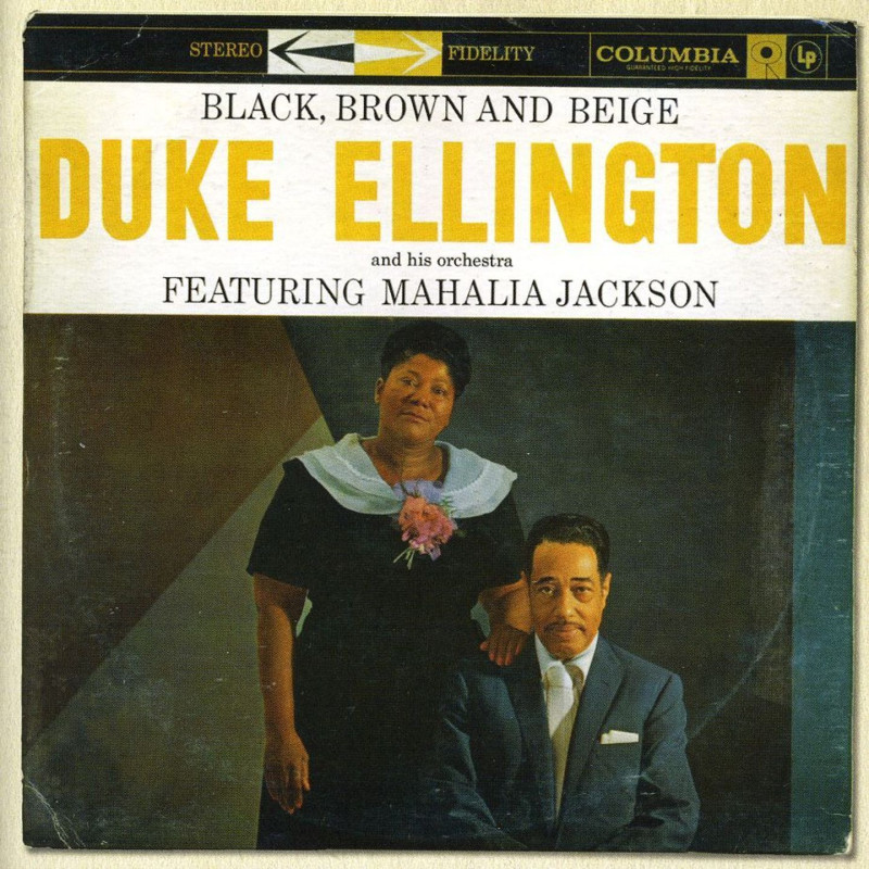 Ellington, Duke And His Orchestra - Black, Brown & Beige, Featuring Mahalia Jackson (CD)