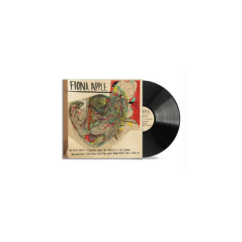 Apple, Fiona - The Idler Wheel Is Wiser Than The Driver Of The Screw And Whipping Cords Will Serve You More Than - LP