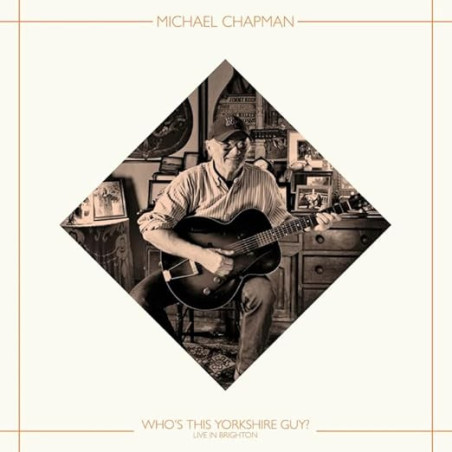 Chapman, Michael - Who's This Yorkshire Guy ? Live In Brighton, 2015 - LP (RSD Vinyl Edition)