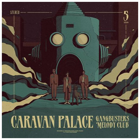 Caravan Palace - Gangbusters Melody Club - LP