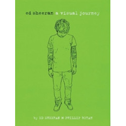 Sheeran, Ed / Butah, Phillip - Ed Sheeran: A Visual Journey (Book)