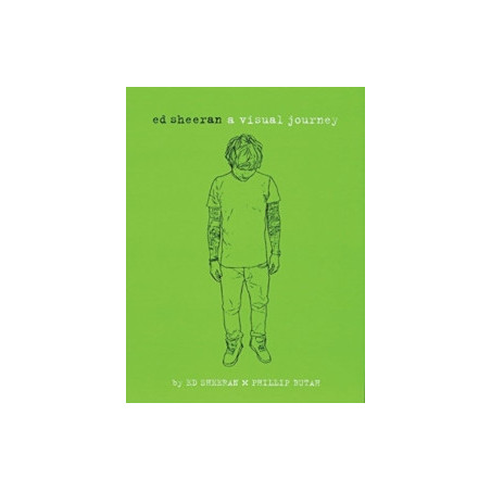 Sheeran, Ed / Butah, Phillip - Ed Sheeran: A Visual Journey (Book)