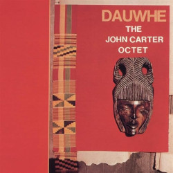 Carter, John Octet - Dauwhe - LP