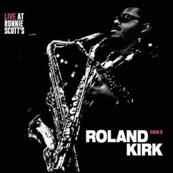 Kirk, Roland - Live at Ronnie Scott's 1963 - LP