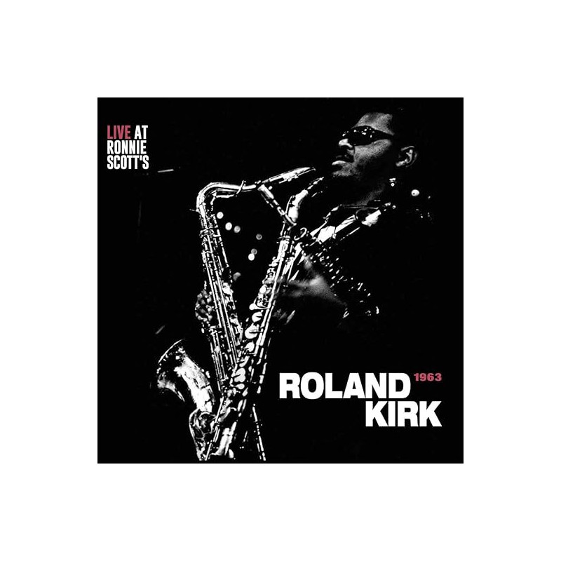 Kirk, Roland - Live At Ronnie Scott's 1963 - LP