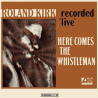 Kirk, Roland - Here Comes The Whistleman - Mono - LP (Orange Vinyl Edition)