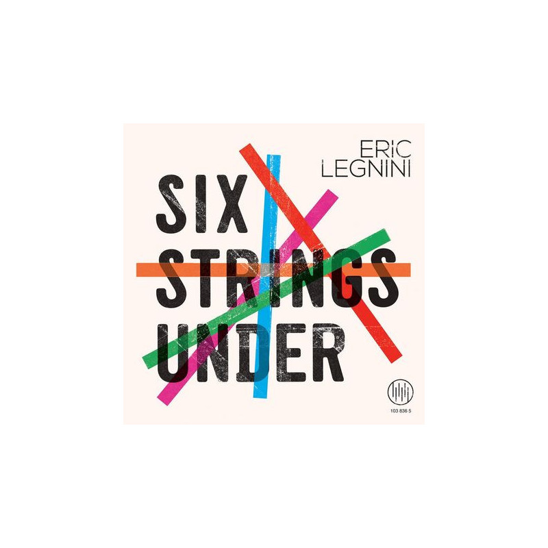 Legnini, Eric - Six Strings Under - LP
