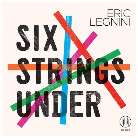Legnini, Eric - Six Strings Under - LP