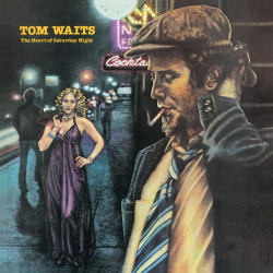 Waits, Tom - Heart Of Saturday Night - LP 180 Gr.