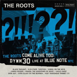 Roots, The - The Roots Come Alive Too: DYWM30 Live At Blue Note NYC - 2 LPs