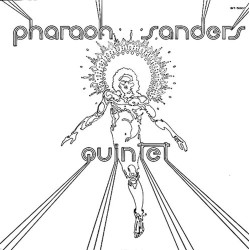 Sanders, Pharoah Quintet - Pharoah Sanders - LP