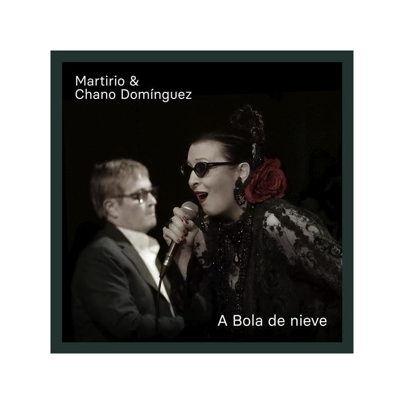Martirio & Chano Dominguez - A Bola De Nieve - LP