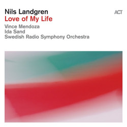 Landgren, Nils - Love Of My Life - CD