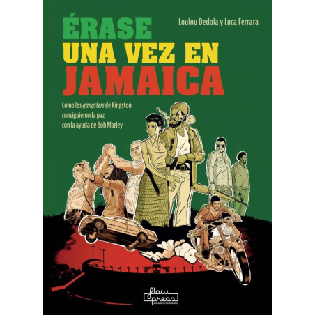 Dedola, Loulou & Ferrara, Luca - Érase una vez en Jamaica (Libro)