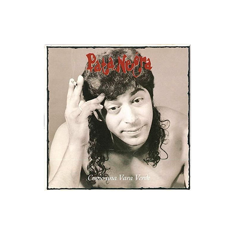 Pata Negra - Como Una Vara Verde - LP