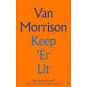 Morrison, Van - Keep 'Er Lit: New Selected Lyrics (Book)