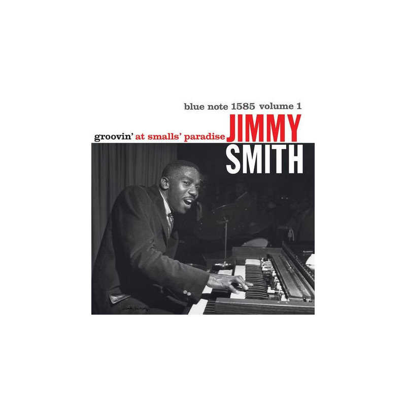 Smith, Jimmy - Groovin' At Smalls' Paradise, Volume 1 - LP 180 Gr. (Blue Note 80th Anniversary Vinyl Series)