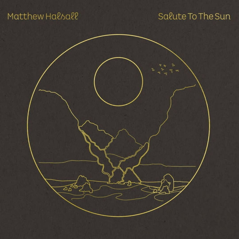 Halsall, Matthew - Salute To The Sun - 2 LPs