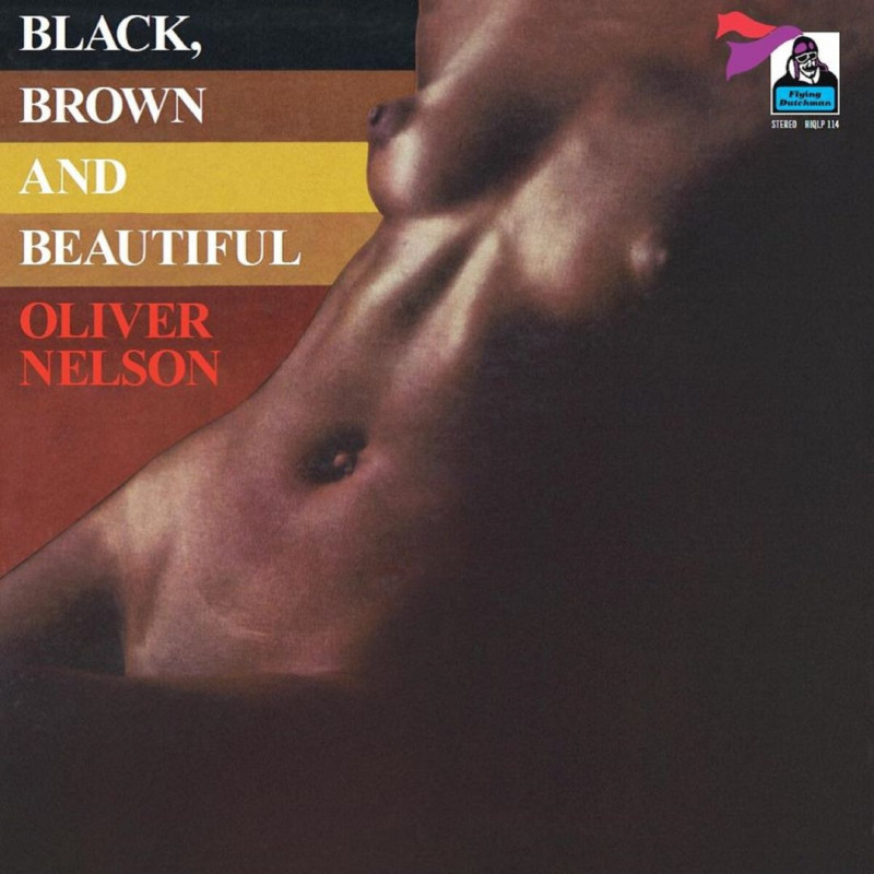 Nelson, Oliver - Black, Brown And Beautiful - LP 180 Gr.