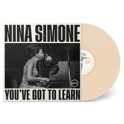 Simone, Nina - You've Got To Learn - LP (Limited Creamy White Vinyl Edition)