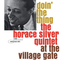 Silver, Horace - Doin' The Thing: At The Village Gate - LP 180 Gr. (Blue Note Classic Vinyl Series)