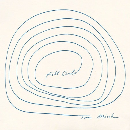 Misch, Tom - Full Circle - LP (White Vinyl Edition)