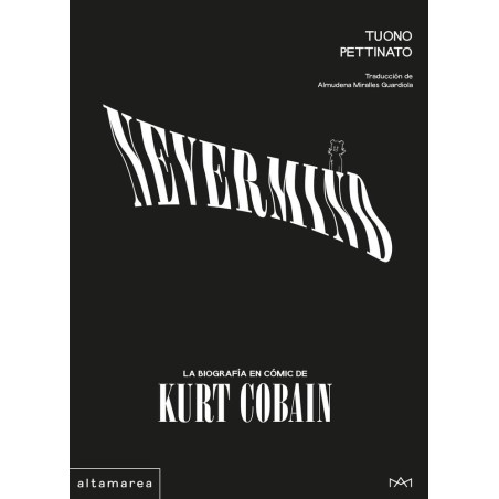 Pettinato, Tuono - Nevermind: La biografía en cómic de Kurt Cobain (Libro)