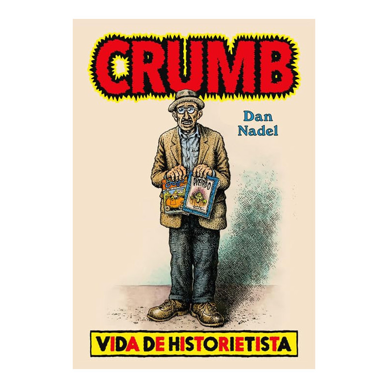 Nadel, Dan - Crumb: Vida De Historietista (Libro)
