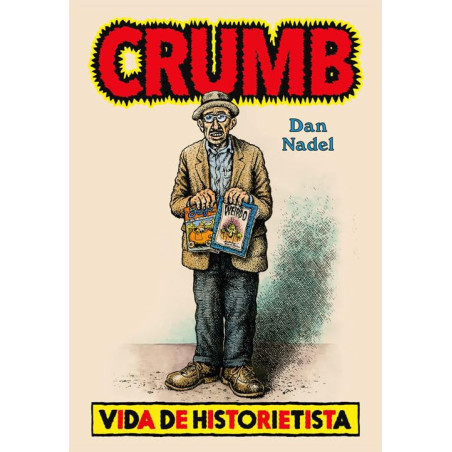 Nadel, Dan - Crumb: Vida De Historietista (Libro)