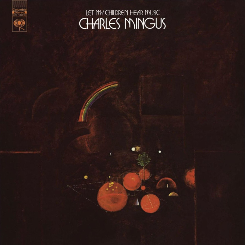Mingus, Charles - Let My Children Hear Music - LP 180 Gr.  (Pure Pleasure Audiophile Vinyl Series)