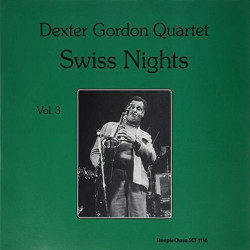 Gordon, Dexter - Swiss Nights, Vol. 3 - LP 180 Gr.