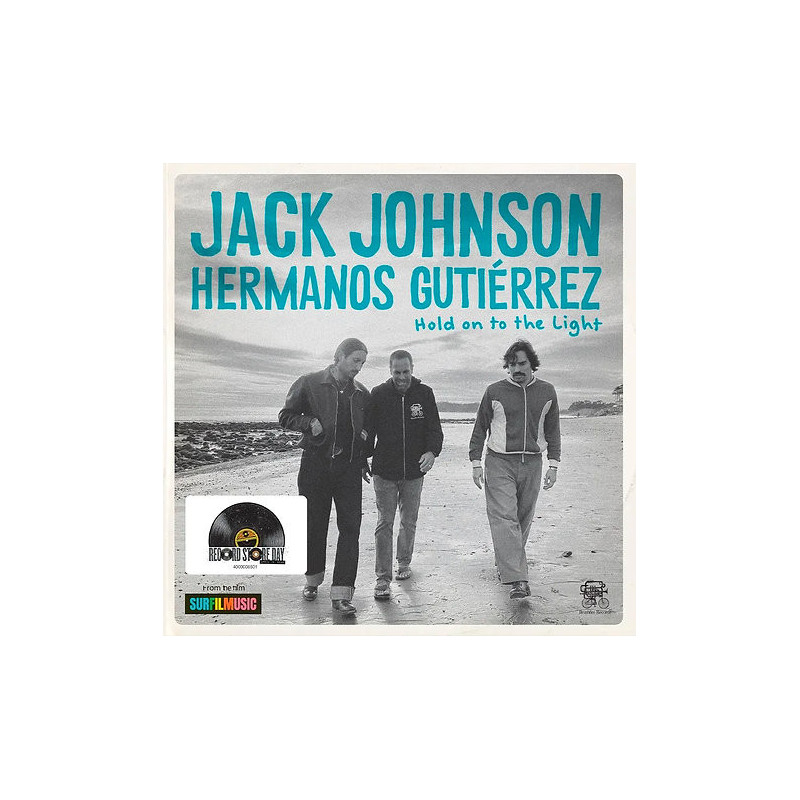 Johnson, Jack & Hermanos Gutiérrez - Hold On To The Light - 7'' (RSD 2026 Vinyl Edition)